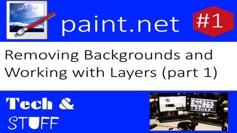 paintnet tutorial  removing backgrounds  working  layers youtube