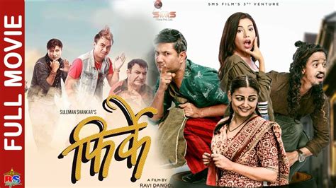 firke new nepali movie 2019 2075 full movie arpan thapa suleman