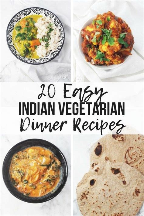 easy indian vegetarian dinner recipes indian vegetarian dinner