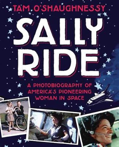 Sally Ride By Tam O Shaughnessy Paperback 9781250129611 Buy Online