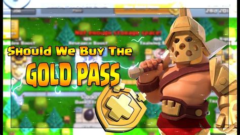 Should We Buy Gold Pass My Opinion Clash Of Clans Youtube