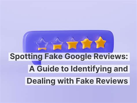 spotting fake google reviews  guide  identifying  dealing