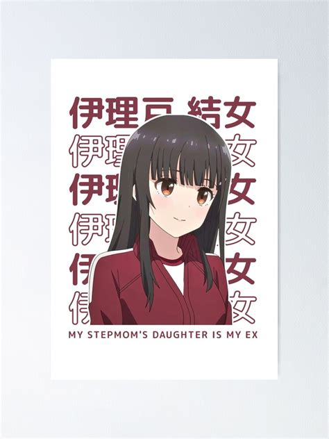 Yume Irido My Stepmoms Daughter Is My Ex Poster For Sale By