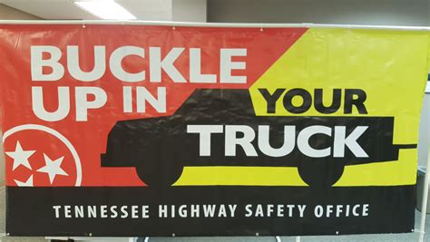 buckle up in your truck s a f e campaign