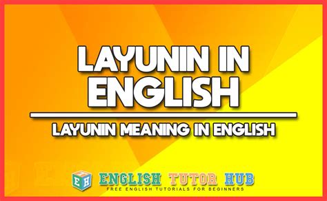 layunin  english layunin meaning  english englishtutorhub