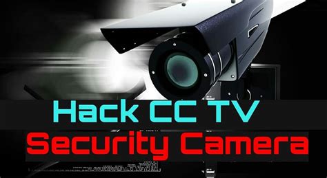 secret methods  hack security cameras  hackers