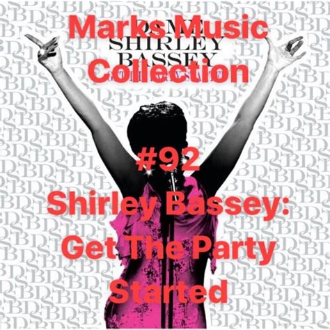 marks  collection  shirley bassey   party started shirley bassey collection