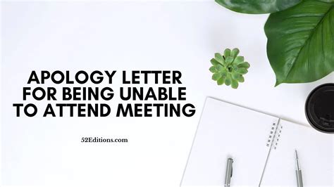 apology letter   unable  attend meeting