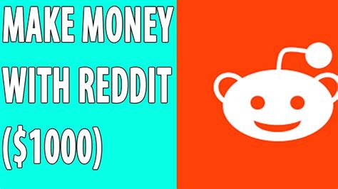 how to make money with reddit 1000 every month youtube