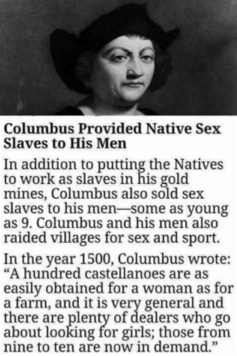 Did Christopher Columbus Seize Sell And Export Sex Slaves