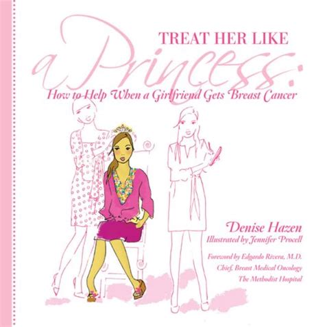 treat her like a princess how to help your girlfriend by denise hazen
