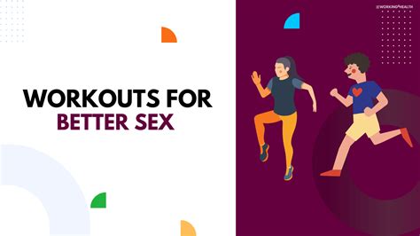 8 Workouts For Better Sex Working For Health