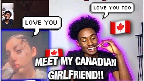 meet my new canadian girlfriend 😍 she likes me youtube