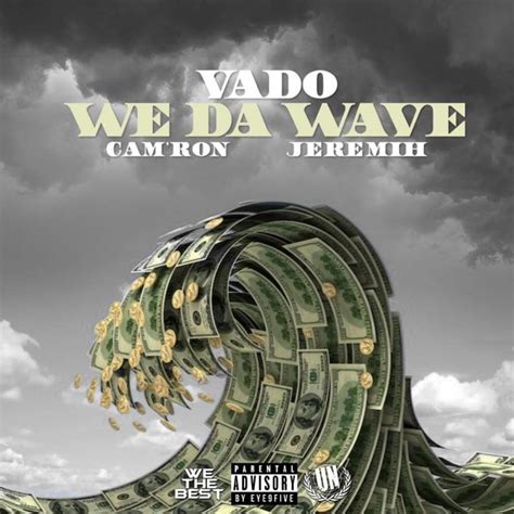 new music vado we da wave feat cam ron and jeremih hiphop n more