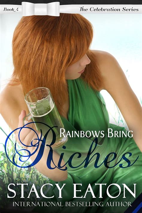 rainbows bring riches by stacy eaton romance novel