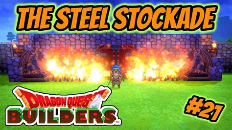 dragon quest builders playthrough   steel stockade youtube