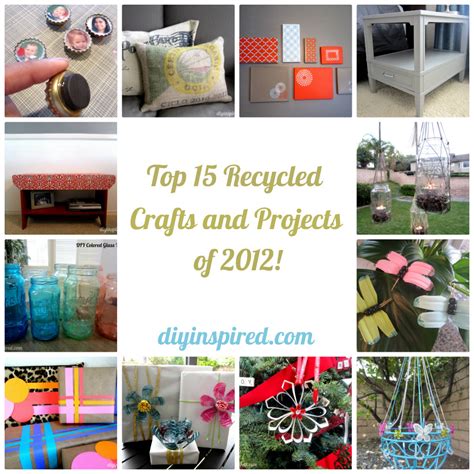 top  recycled crafts  projects   diy inspired