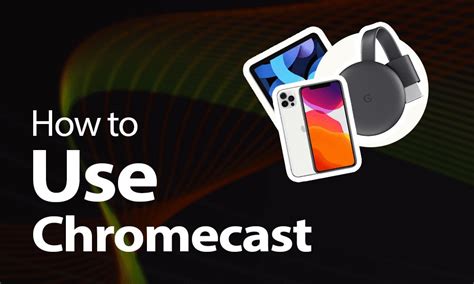 chromecast  iphone quick  easy guide circuits  home