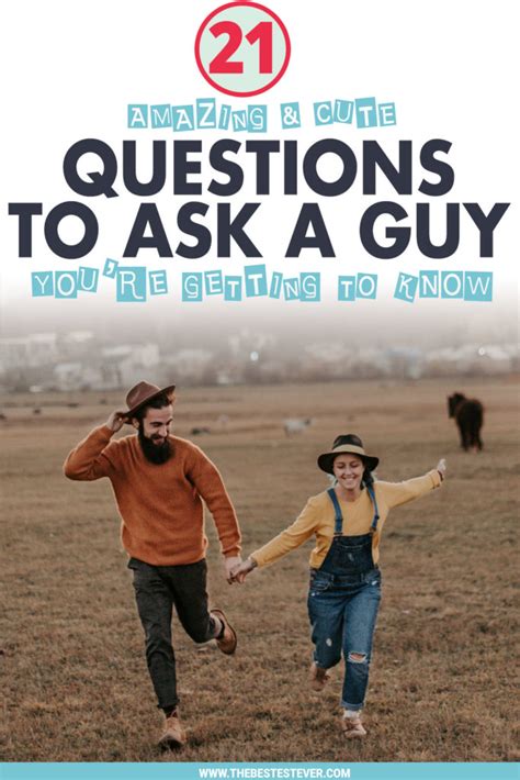 21 questions to ask a guy to get to know him better don t miss 2