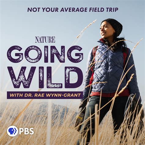 Going Wild With Dr Rae Wynn Grant Podcast Nature Pbs