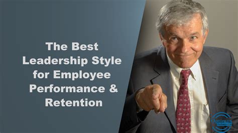 leadership style  improved employee performance retention