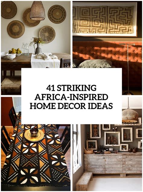 striking africa inspired home decor ideas digsdigs