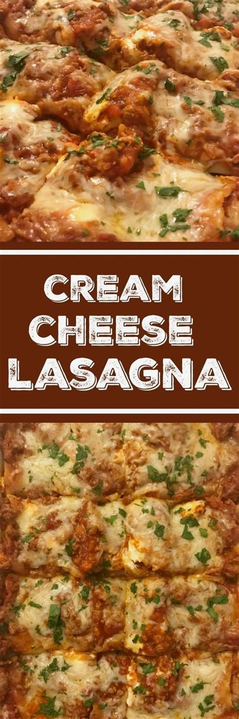 cream cheese lasagna lasagna cheesy dinner recipes dinner ideas