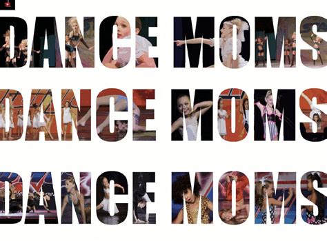 Dance Moms Wallpapers Here Are Only The Best Best Mom Wallpapers