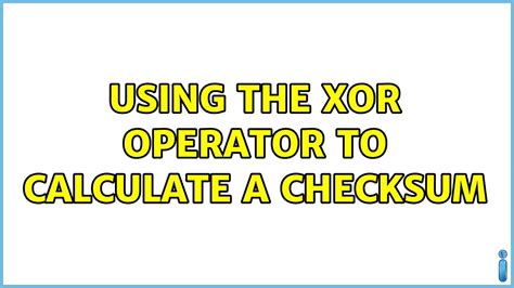 xor operator  calculate  checksum youtube
