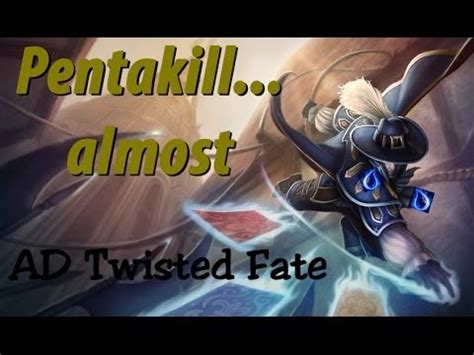 ad twisted fate  pentakill  youtube