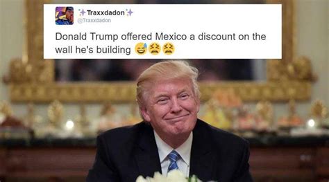 donald trumps mexico border tax tantrums twitterati retorts  funny tweets  indian express