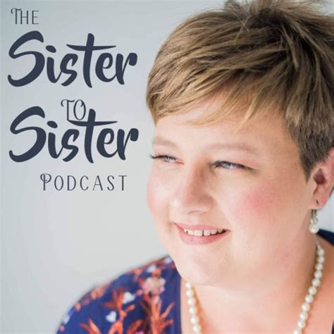 the sister to sister podcast listen via stitcher for podcasts