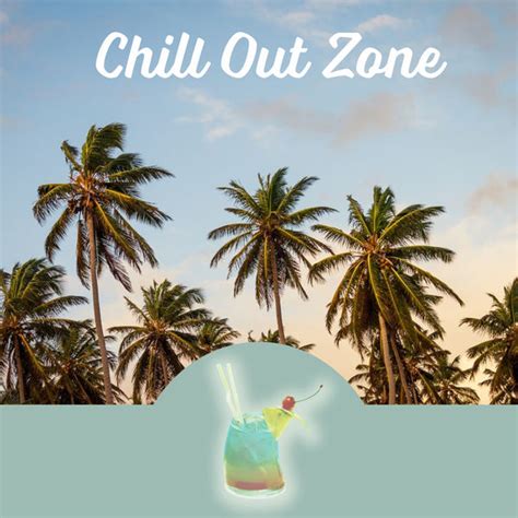 Album Chill Out Zone Chillout Lounge Summer Love