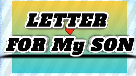 letter  encouragement   son youtube