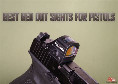 pistol red dot sights picks   defense competition glocks