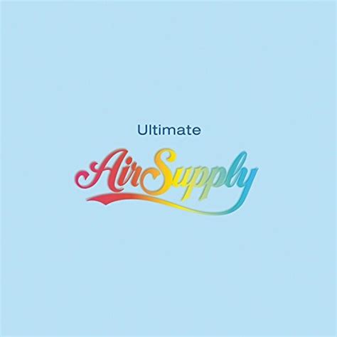 ultimate air supply air supply songs reviews credits allmusic