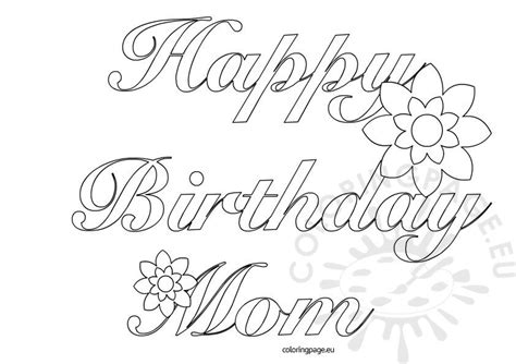 happy birthday mom printable coloring page