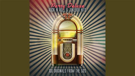 party deluxe rock n roll and jukebox hits 100 originals from the 50 s