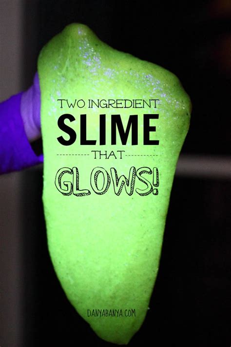 ingredient slime  glows danya banya