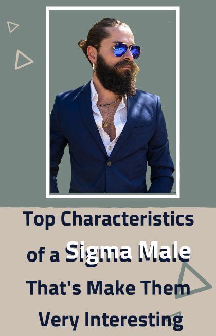 top characteristics of a sigma male that s make them very
