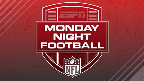 plays  monday night football tonight time tv channel schedule  week  sporting news