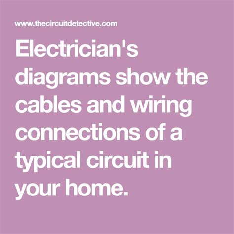 electricians diagrams show  cables  wiring connections   typical circuit   home