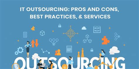 It Outsourcing Pros And Cons Risks Solutions And Best Practices