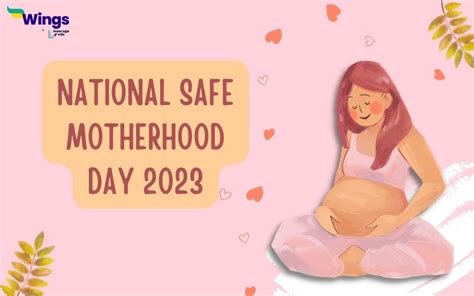 national safe motherhood day 2023 leverage edu