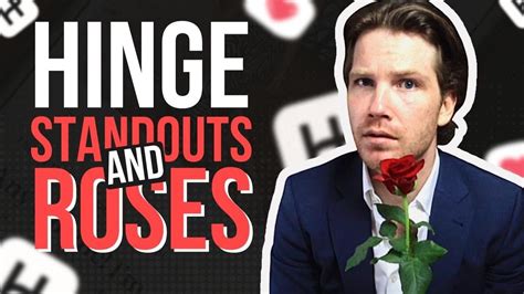 hinge standouts roses explained  youtube