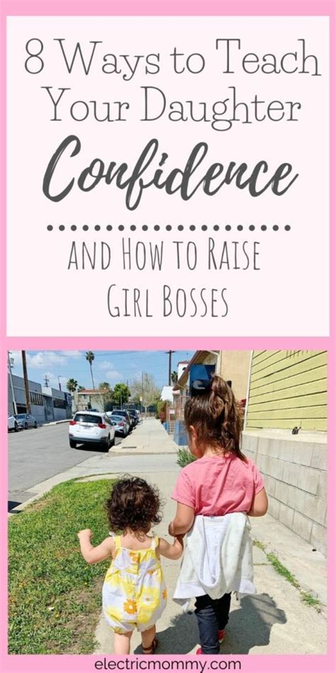 raising confident daughters 8 ways to raise girl bosses electric mommy blog