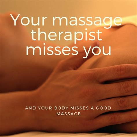 Your Massage Therapist Misses You And Your Body Misses A Good 💆