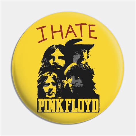 i hate pink floyd as worn by sex pistols i hate pink floyd pin