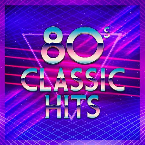 80 s classic hits compilation by various artists spotify