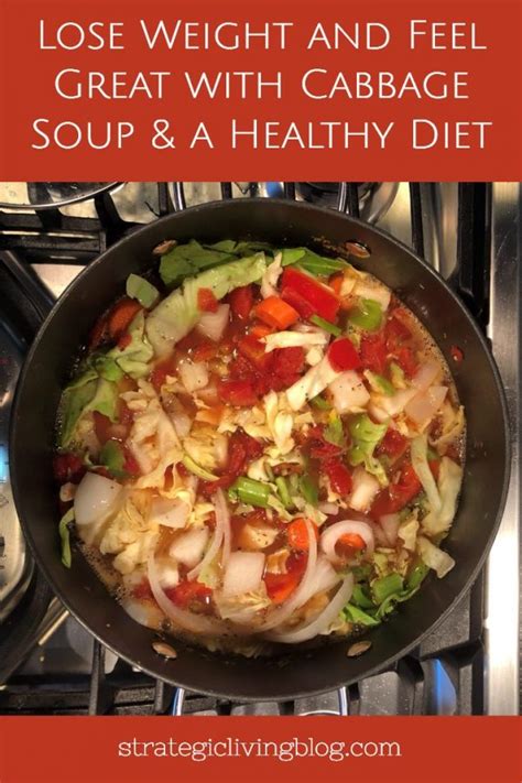 lose weight and feel great with cabbage soup and a healthy diet